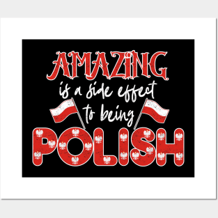 Polska Amazing Is A Side Effect To Being Polish Proud Poland Posters and Art